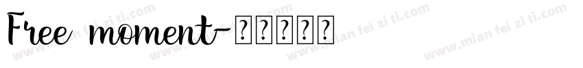 Free moment字体转换